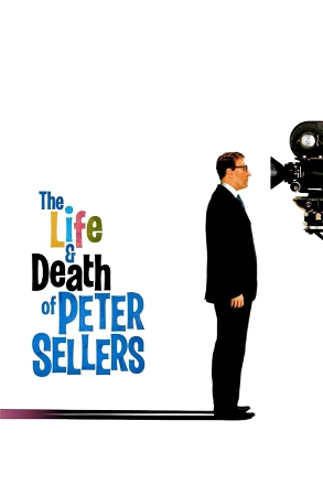 Life and Death of Peter Sellers