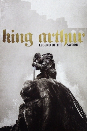 King Arthur: Legend of the Sword