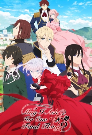 May I Ask for One Final Thing?